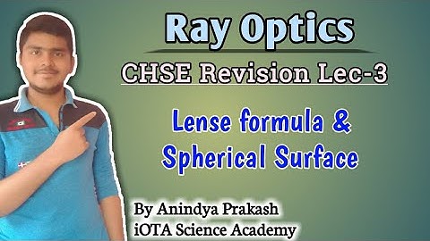 Ray optics Lec-3 | Revision CHSE 2023 | CHSE physics important questions | CHSE Physics class 12
