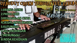 TERBARU ORGEN TUNGGAL FULL ALBUM H RHOMA IRAMA BASS GLER( COVER ORGEN TUNGGAL ALUNA MUSIK )