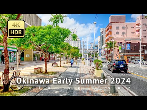 Japan - Okinawa Early Summer 2024 Walking Tour [4K/HDR]