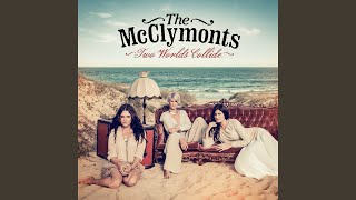 Video thumbnail of "The McClymonts - This Ain't Over"