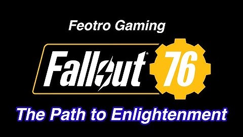 Fallout76 Event: The Path to Enlightenment