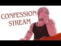 【CONFESSION STREAM】Let Me Read Your Confessions Before 2026【FIRST STAGE PRODUCTION EN】