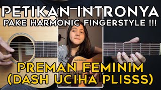 (TUTORIAL GITAR) PREMAN FEMINIM - DASH UCIHA | Lengkap Dan Mudah