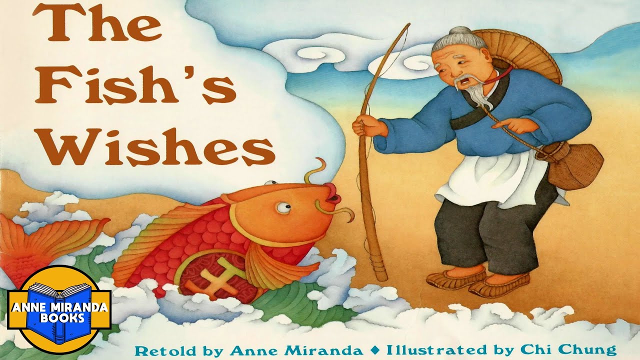 📘 Kids Book Read Aloud: THE FISH'S WISHES retold by Anne Miranda