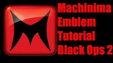 Black Ops 2:Machinima Emblem Tutorial