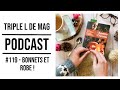 Episode 119  bonnets et robe   podcast tricot couture triple l de mag