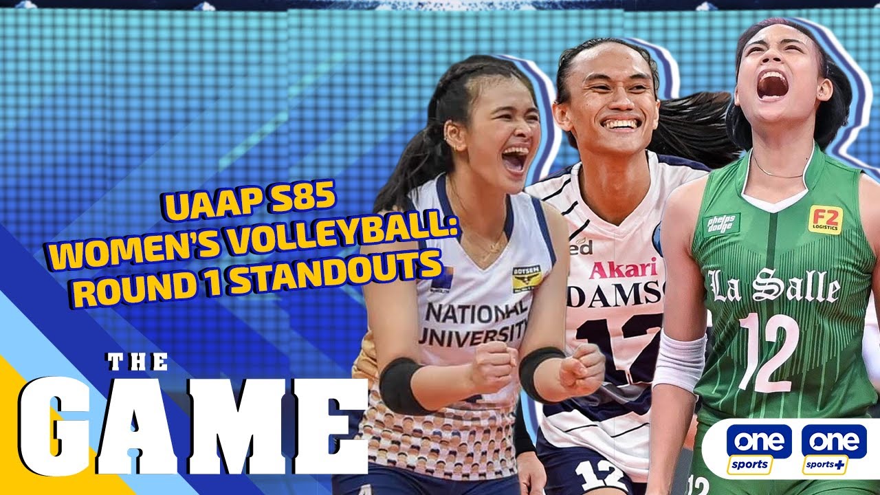 The Game UAAP Season 85 Womens volleyball Round 1 standouts