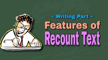 Week 4-Features of Recount Text