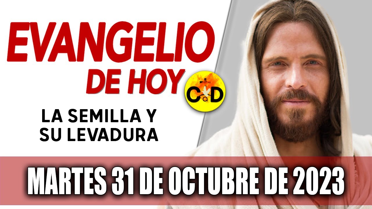 Evangelio del día de Hoy Martes 31 de Octubre de 2023 |Reflexión y