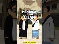 MENJAGA LISAN #animasi
