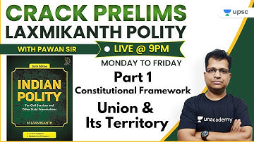 Crack Prelims with Pawan Sir | Laxmikanth Polity for UPSC | Constitutional Framework (Part-1)
