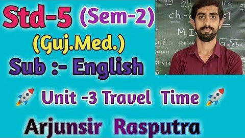 Std.5th(Sem-2) English  Unit 3 Travel  Time