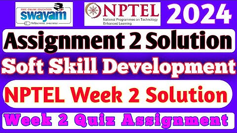 NPTEL Soft Skill Development Assignment 2 Solution||2024 Week 2 ||NPTEL Assignment Solution #swayam