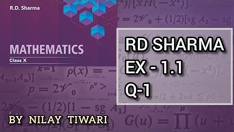 REAL NUMBERS RD SHARMA CLASS 10 EX-1.1, Q-1 CBSE