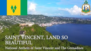 Saint Vincent, Land So Beautiful - National Anthem Of Saint Vincent And The Grenadines
