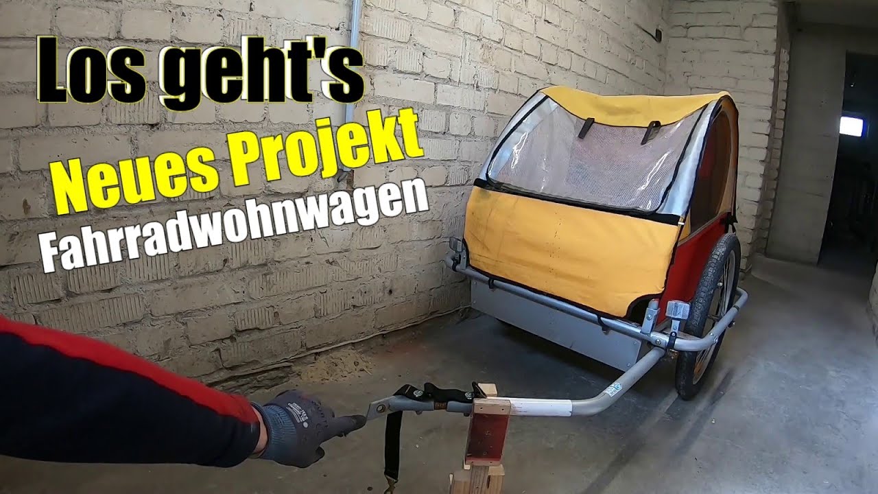 Ich habe einen Anhänger gekauft / Projekt FaWoWa erste Arbeiten und Ideen am Fahrradwohnwagen [F1]
