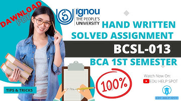 BCSL-013 SOLVED ASSIGNMENT 2022-2023 | HAND WRITTEN ASSIGNMENT | IGNOU 1ST SEMESTER BCA | with PDF