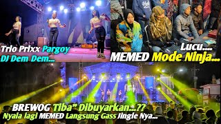 Brewog Tiba Dibuyarkan U0026 Penyewa Minta Dihidupkan Lagi Memed Gass Poll Jingle Nyatrio Prixx Nyeni