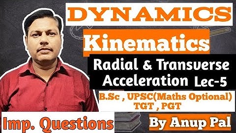 Dynamics | Imp. Questions of Radial and Transverse Acceleration | Lec-5 | B.Sc TGT PGT
