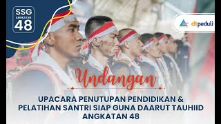 Penutupan Diklat Santri Siap Guna Angkatan 48