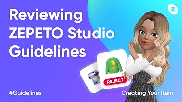 [Creating Your Item] Reviewing ZEPETO Studio Guidelines #Guidelines