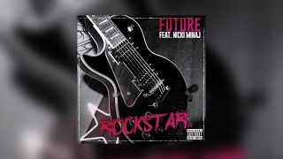 Future - Rockstar (Audio) ft. Nicki Minaj