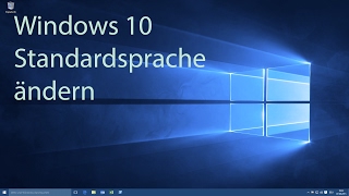 Windows 10 - Standardsprache ändern