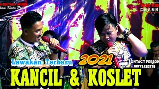 LAWAKAN 2021 | WARTIYEM - KANCIL & KOSLET - ACARA DONASI BANJIR ( OM.BINTARA MUDA )