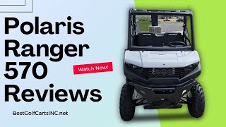 Polaris Ranger 570 Reviews 2024: UTV Specs, Pros and Cons