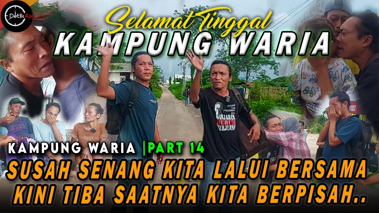 SELAMAT TINGGAL KAMPUNG W4R1A❗ TERKUBUR SUDAH KENANGAN DISINI, KINI TIBALAH SAATNYA KITA BERPISAH
