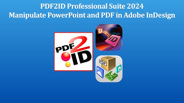 PDF2ID Pro Suite 2024 | Manipulate PDF and PowerPoint files directly in InDesign with a click