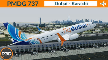[P3D v5.1] PMDG 737 NGXu FlyDubai | Dubai to Karachi | Full flight