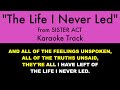 "The Life I Never Led" from Sister Act - Karaoke Track with Lyrics on Screen