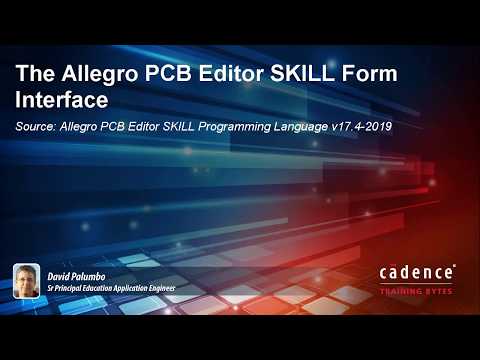 The Allegro PCB Editor SKILL Form Interface