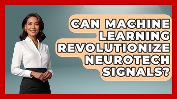 Can Machine Learning Revolutionize Neurotech Signals? - Neurotech Insight Pro
