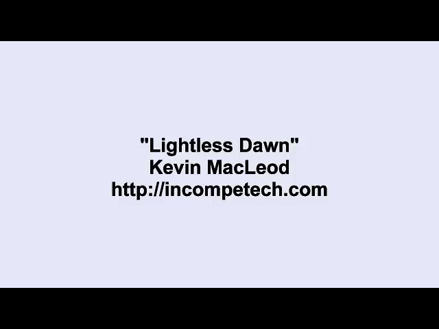 Kevin MacLeod ~ Lightless Dawn class=