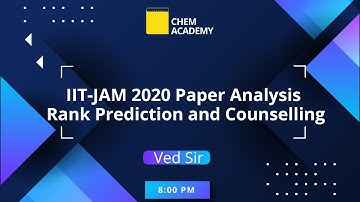IIT JAM 2020 Paper analysis | Rank Prediction and Counselling | VedPrep Chem Academy