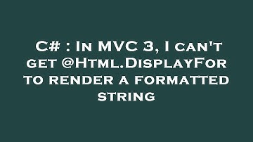 C# : In MVC 3, I can