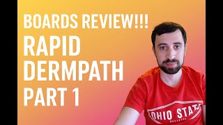 Boards Review!!! Rapid Dermpath, Part 1