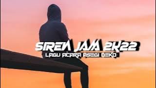 LAGU ACARA SIREN JAM VIRAL TIKTOK [ ASEGI DEKO ] 2K22 🌴🌴🌴