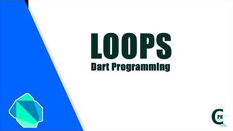 Dart Programming Tutorial: Loop