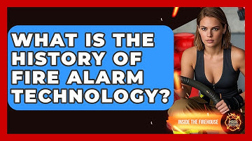 What Is The History Of Fire Alarm Technology? - Inside the Firehouse