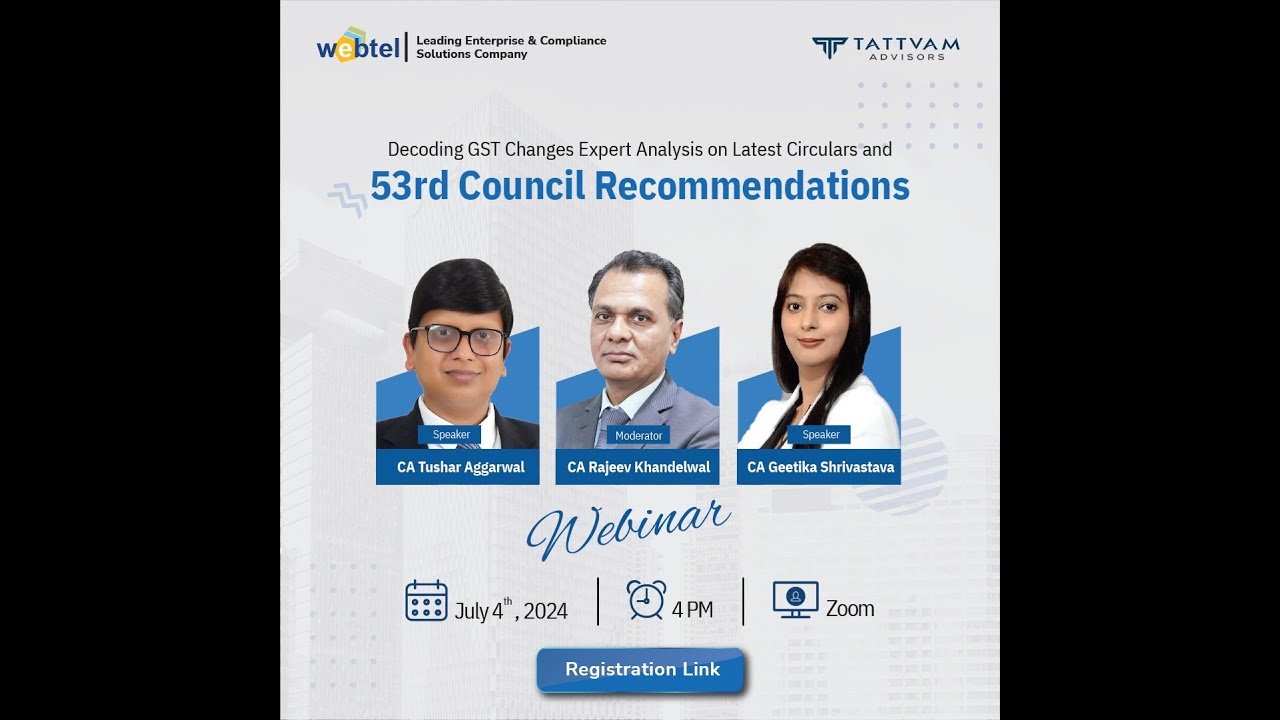 decoding-gst-changes-expert-analysis-on-latest-circulars-and-53rd