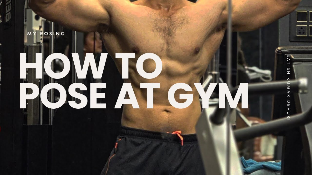 My GYM posing| POSING PRACTICE | GYM POSING MISTAKES - YouTube