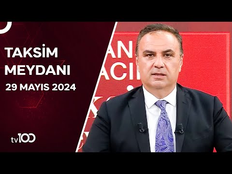 Gürkan Hacır ile Taksim Meydanı | 29 Mayıs 2024