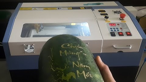 Máy Khắc Dưa Hấu Và Dừa Giá Rẻ, Khắc Mất Bao Nhiêu Thời Gian, Bao Tiền?