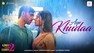 Aye Khudaa | Ginny Wedss Sunny 2 | Avinash Tiwary, Medha Shankr | Altamash Faridi; Usman Khan