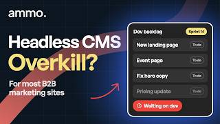 Headless CMS: When It's Overkill for B2B Marketing Sites