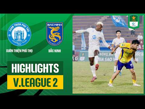 Highlights: Xuân Thiện Phú Thọ - Bắc Ninh | Hiệp 2 vùng lên mạnh mẽ, hạ gục đối thủ chủ nhà — football highlights