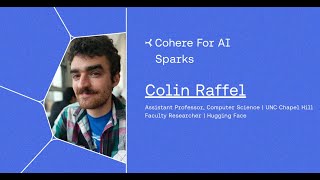 C4AI Sparks: Colin Raffel on Research Motivation